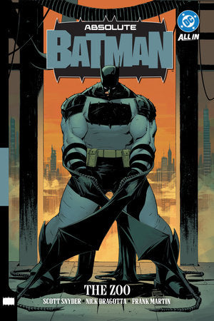Absolute Batman Vol. 1 - The Zoo - Trade Paperback
