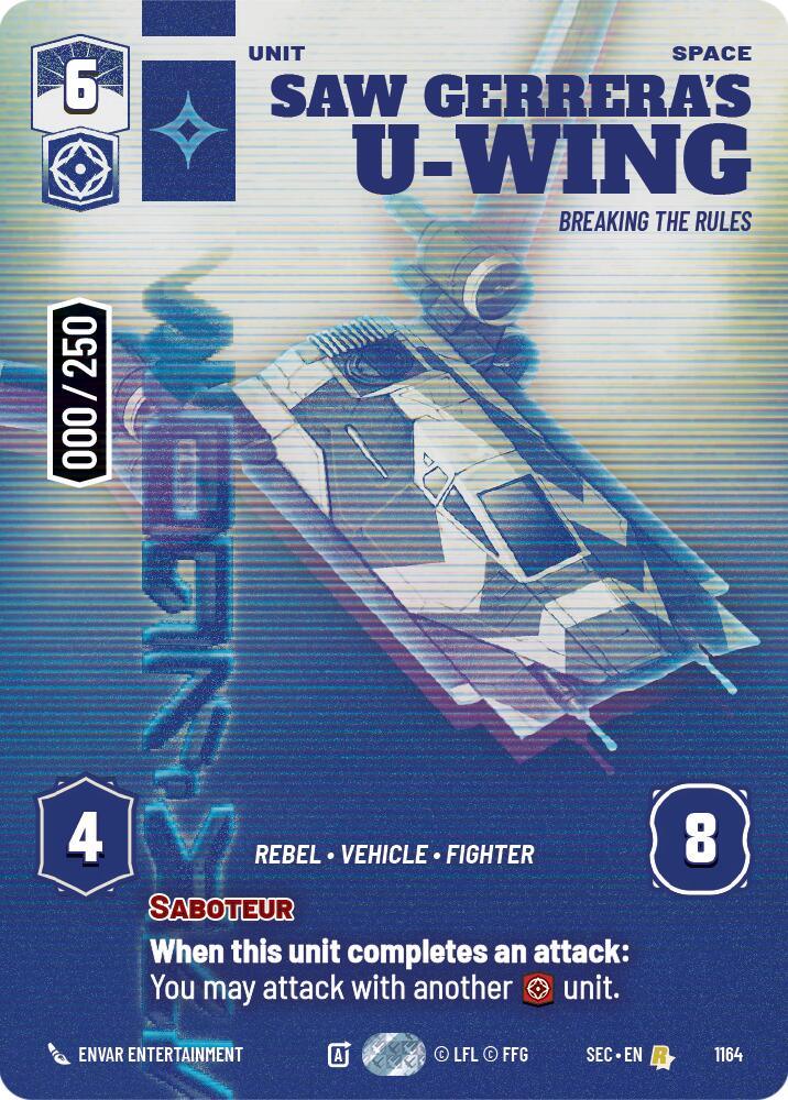 Saw Gerrera's U-Wing - Breaking the Rules (Serialized) (1164) (1164) [Secrets of Power]