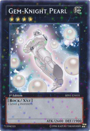 Gem-Knight Pearl [BP01-EN031] Starfoil Rare