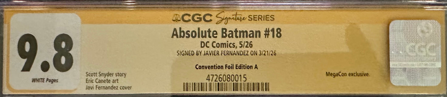 Absolute Batman #18 Megacon Foil Edition - Signed by Javier Fernandez - CGC SS 9.8
